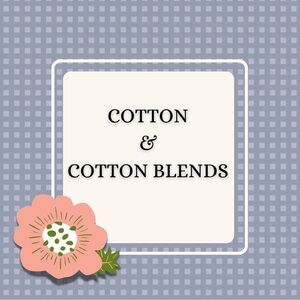 Cotton and blends